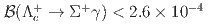 $${cal B}(Lambda_c^+ to Sigma^+ gamma) < 2.6 times 10^{-4}$$