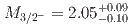 $$M_{3/2^-} = 2.05^{+0.09}_{-0.10}$$
