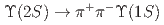 $$Upsilon(2S)to pi^+ pi^- Upsilon(1S)$$