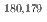 $$^{180,179}$$