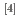 $$^{[4]}$$